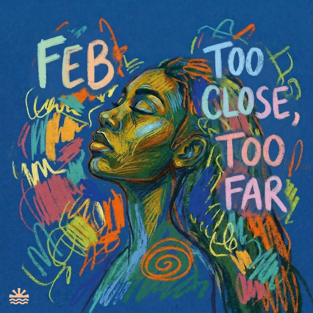 FEB, Too Close, Too Far, cover art