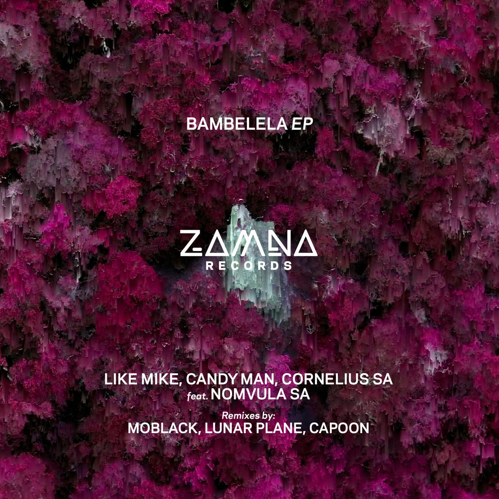 Like Mike, Candy Man SA, Cornelius SA, Nomvula SA, Bambelela feat. Nomvula SA, cover art